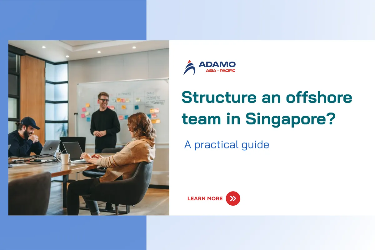 How to structure a dedicated development team in Singapore? 