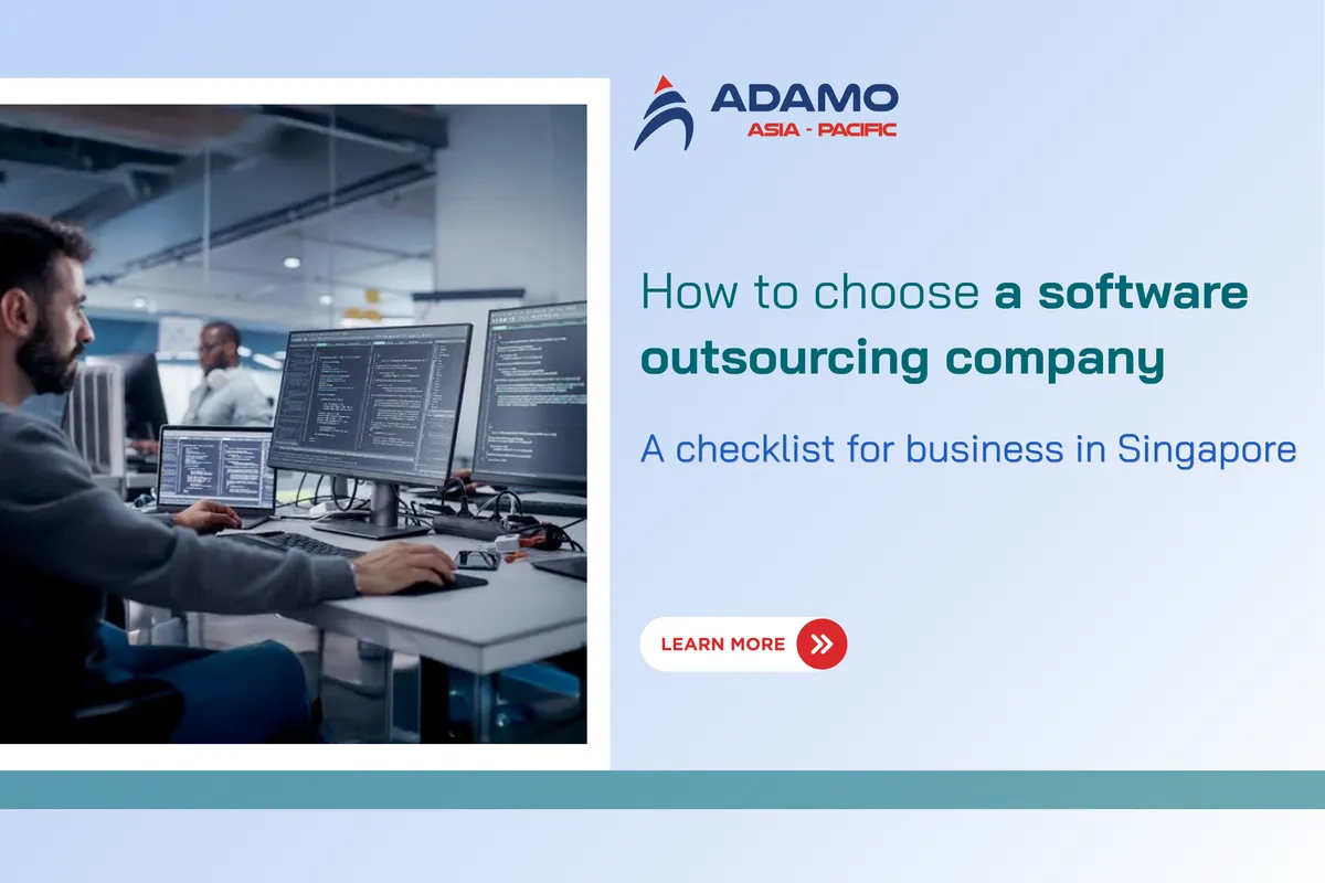 How to choose a Software Outsourcing Company: A checklist for business in Singapore  